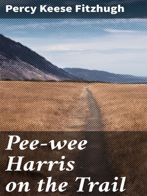 cover image of Pee-wee Harris on the Trail